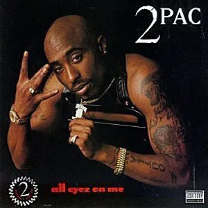 2Pac – All Eyez on Me