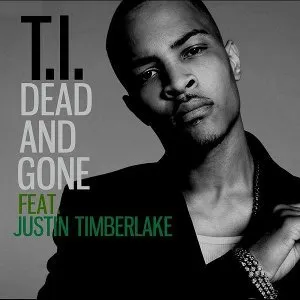 TI Dead and Gone (ft. Justin Timberlake)