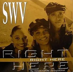 SWV – Right Here