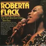 Roberta Flack The First Time Ever I Saw Your Face