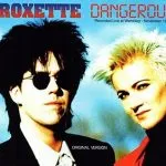 Roxette Dangerous