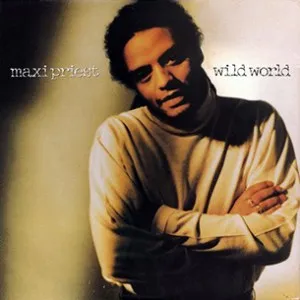Maxi Priest – Wild World