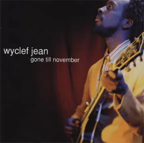 Wyclef Jean – Gone till November
