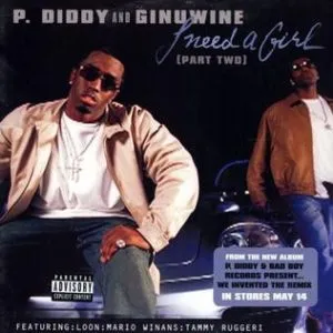 P Diddy I Need a Girl Part 2 (ft. Ginuwine, Loon, Mario Winans, Tammy Ruggeri)