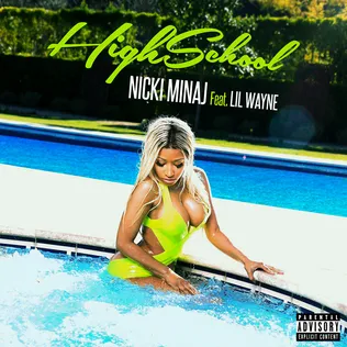Nicki Minaj – High School (feat. Lil Wayne)
