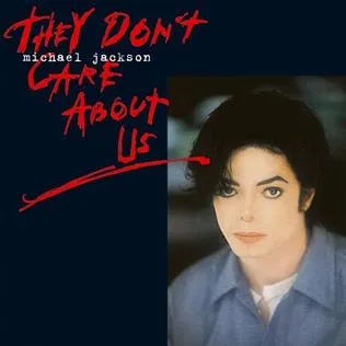 Michael Jackson – They Don’t Care About Us
