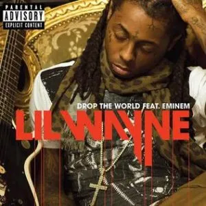 Lil Wayne Drop the World (ft. Eminem)
