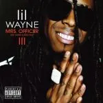 Lil Wayne Mrs Officer (ft. Bobby Valentino, Kidd Kidd)