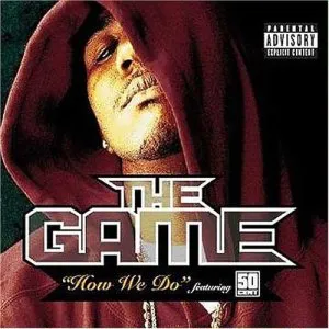 The Game How We Do (ft. 50 Cent)