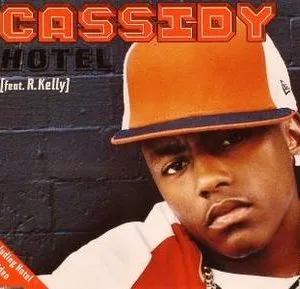 Cassidy Hotel (ft. R. Kelly) + Remix