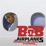 BoB Airplanes (ft. Hayley Williams) + Part 2 (ft. Eminem)