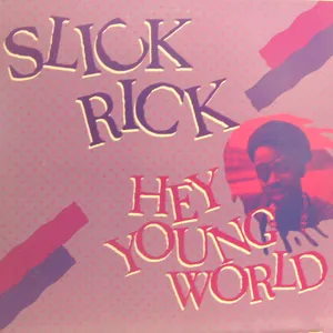 Slick Rick Hey Young World