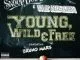 Snoop Dogg & Wiz Khalifa - Young, Wild & Free (feat. Bruno Mars)