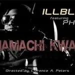 Illbliss Anamachi Kwanu (ft. Phyno)