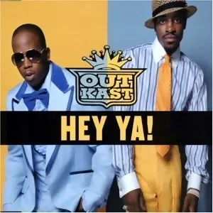 OutKast – Hey Ya!