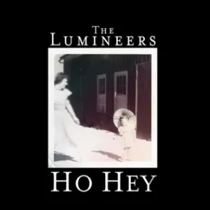 The Lumineers Ho Hey