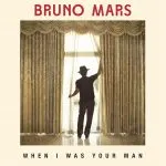 Bruno Mars When I Was Your Man