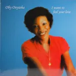 Oby Onyioha I Want To Feel Your Love