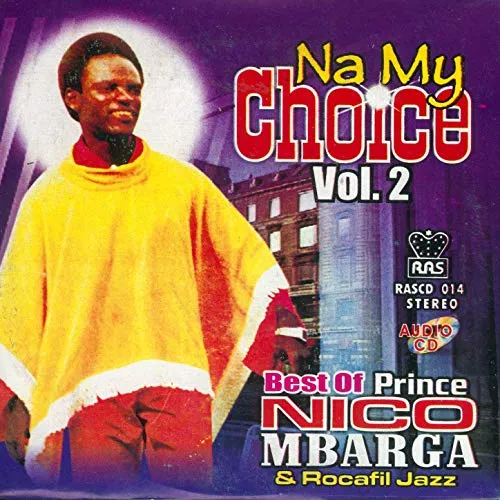 Prince Nico Mbarga – Na My Choice