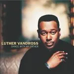 Luther Vandross Dance With My Father