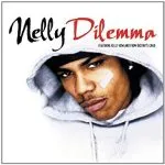Nelly Dilemma (ft. Kelly Rowland)