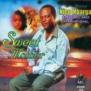 Prince Nico Mbarga Sweet Mother