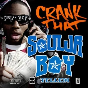 Soulja Boy Tell'em - Crank That (Soulja Boy)