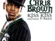 Chris Brown Kiss Kiss (ft. T-Pain)