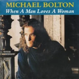 Michael Bolton When a Man Loves a Woman