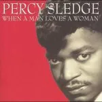 Percy Sledge When a Man Loves a Woman