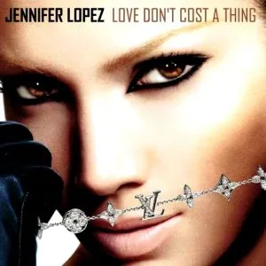 Jennifer Lopez Love Don’t Cost a Thing