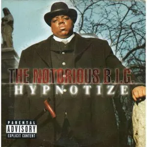 The Notorious BIG Hypnotize