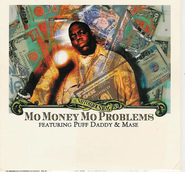 The Notorious B.I.G. – Mo Money Mo Problems (feat. Puff Daddy, Mase, & Kelly Price)