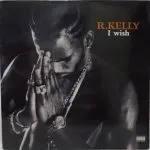 R. Kelly I Wish + Remix