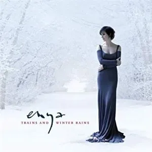 Enya Trains and Winter Rains