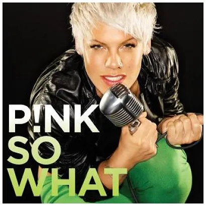 Pink – So What