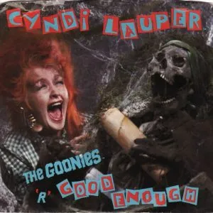 Cyndi Lauper The Goonies R Good Enough