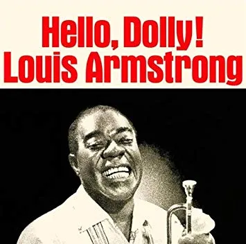 Louis Armstrong – Hello, Dolly!