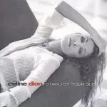 Celine Dion Stand By Your Side
