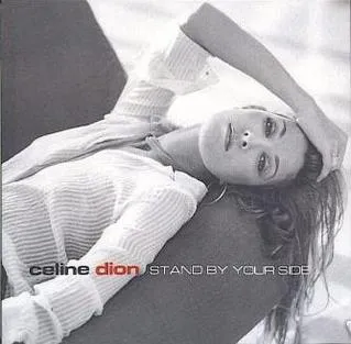 Céline Dion – Stand by Your Side