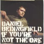 Daniel Bedingfield If You’re Not The One