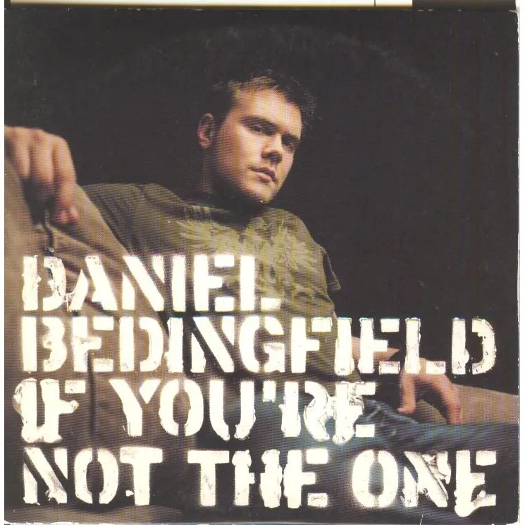 Daniel Bedingfield – If You’re Not the One