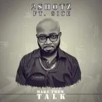 2Shotz Make Dem Talk (ft. 9ice)