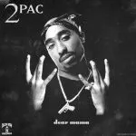 2Pac Dear Mama