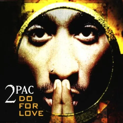 2Pac – Do for Love (feat. Eric Williams)