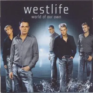 Westlife World Of Our Own