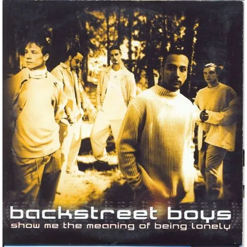 Backstreet Boys – Show Me the Meaning of Being Lonely