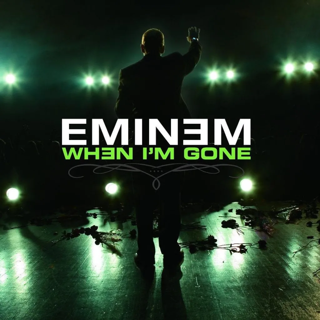 Eminem – When I’m Gone