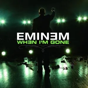 Eminem When I'm Gone