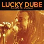 Lucky Dube Love me (The Way I am)
